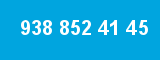 938 852 41 45